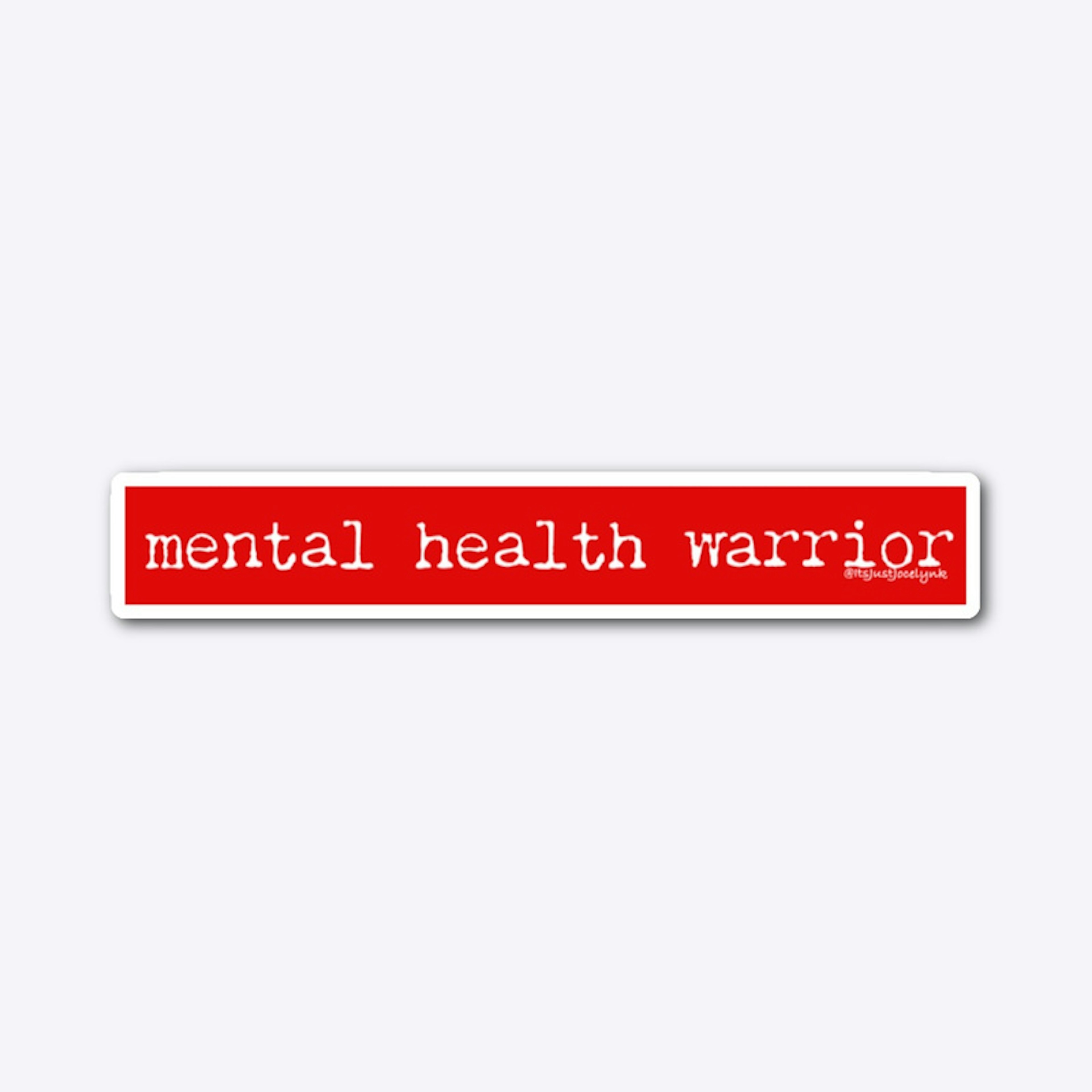 Mental Health Warrior Sticker 